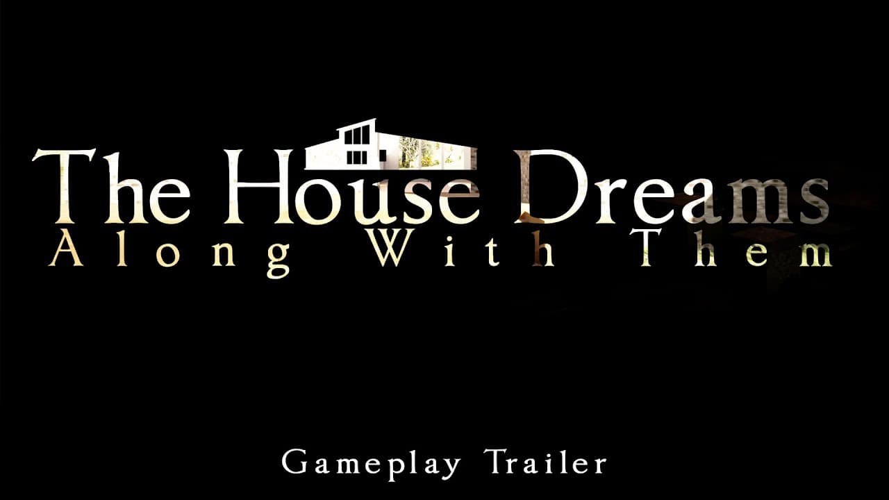 The House Dreams Along With Them trailer thumbnail