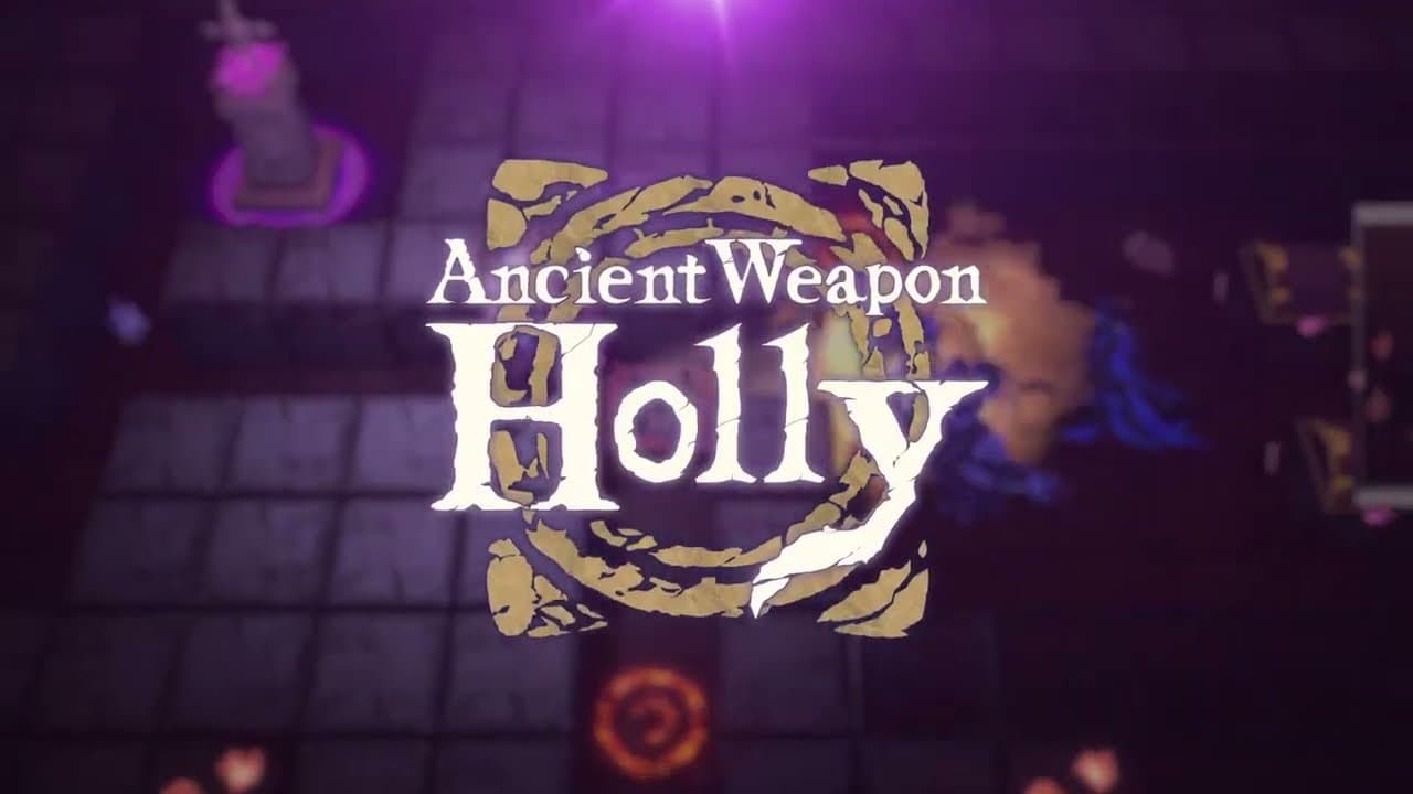 Ancient Weapon Holly trailer thumbnail