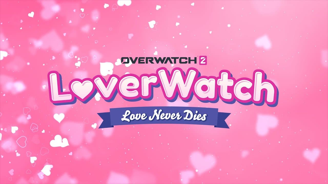 Overwatch 2: Loverwatch - Love Never Dies trailer thumbnail