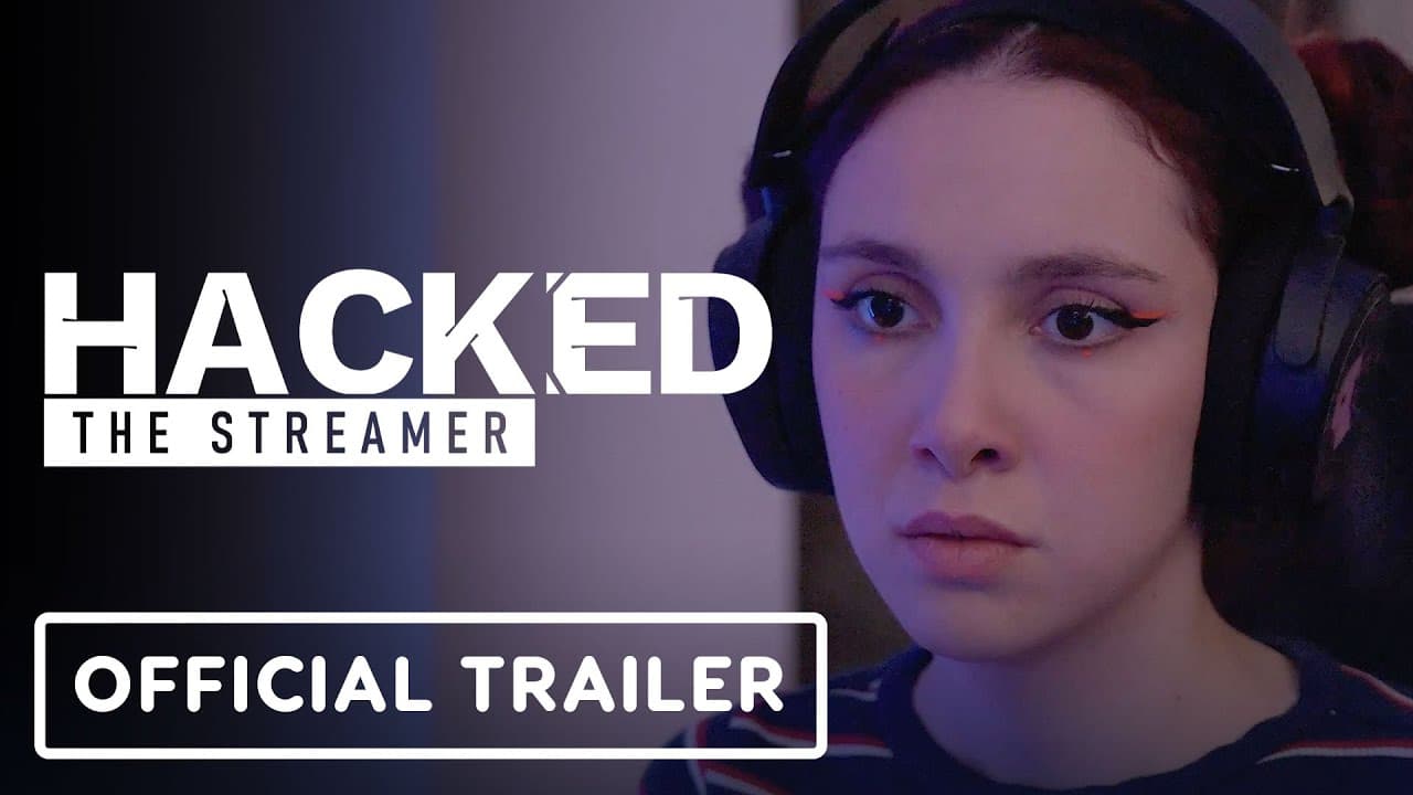 Hacked: The Streamer trailer thumbnail