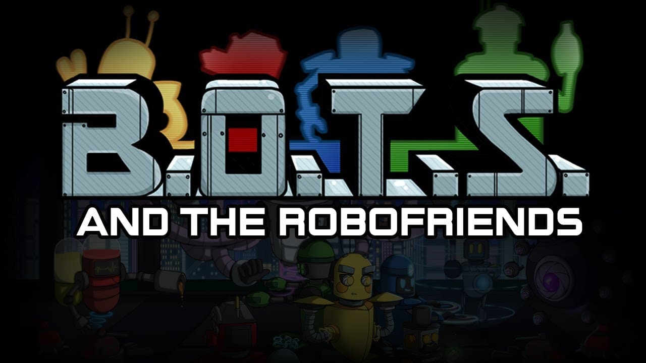 B.O.T.S. and the Robofriends trailer thumbnail