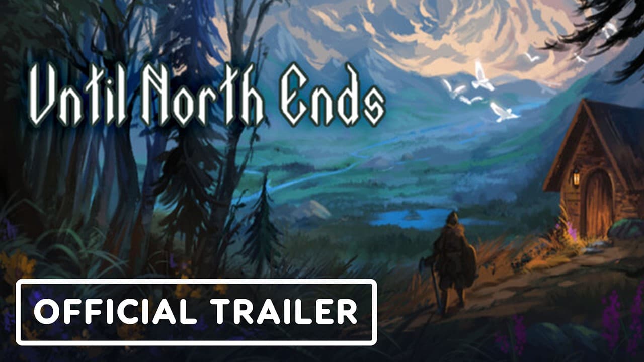 Until North Ends trailer thumbnail