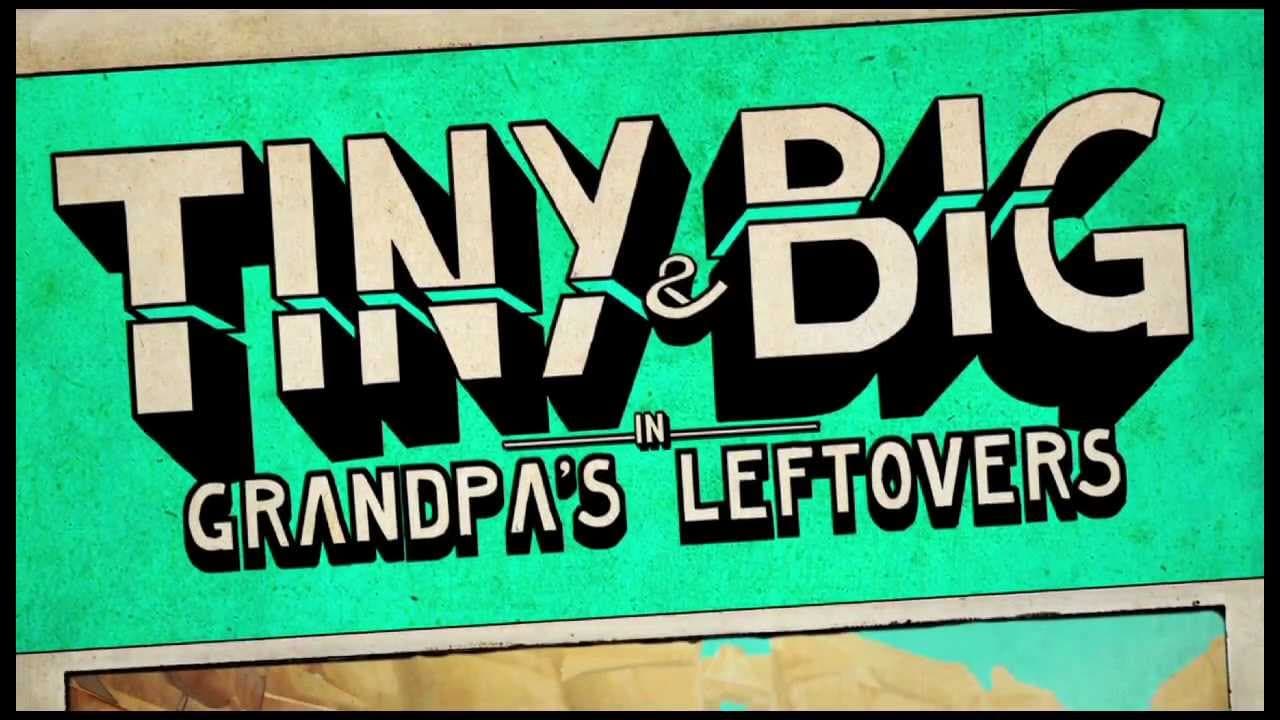 Tiny and Big: Grandpa's Leftovers trailer thumbnail