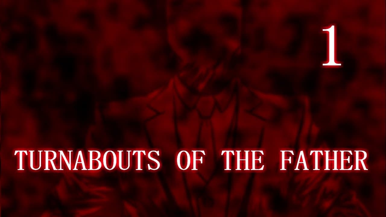 Turnabouts of the Father trailer thumbnail