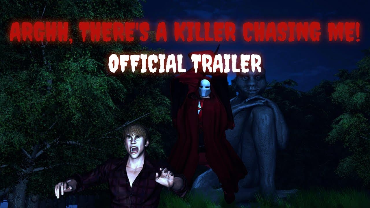 Arghh, There's a Killer Chasing Me! trailer thumbnail