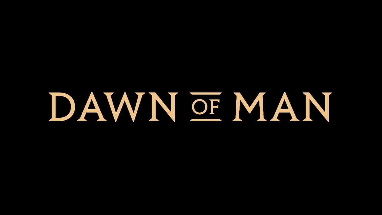 Dawn of Man trailer thumbnail