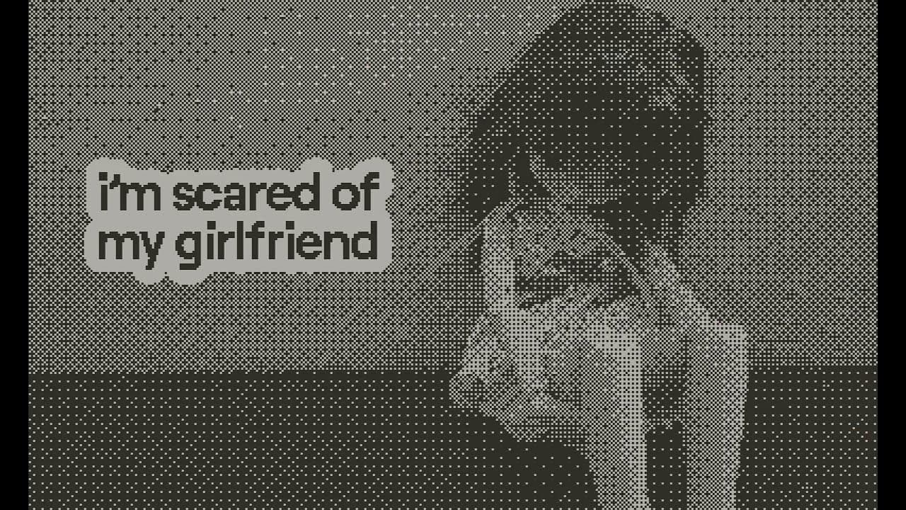 I'm Scared of My Girlfriend trailer thumbnail