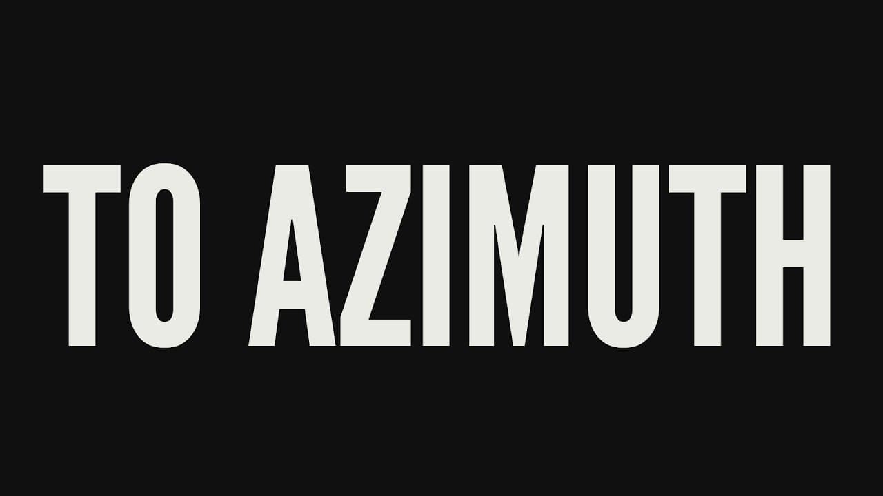 To Azimuth trailer thumbnail