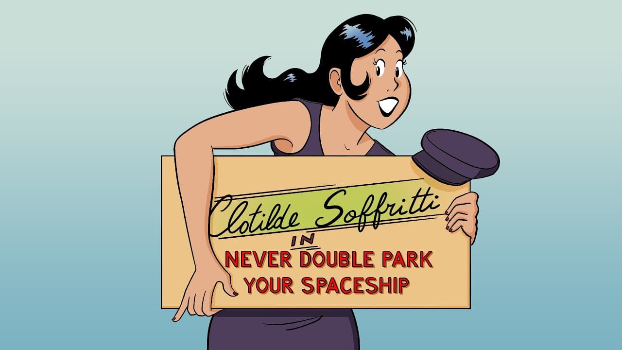 Clotilde Soffritti in Never Double Park your Spaceship trailer thumbnail