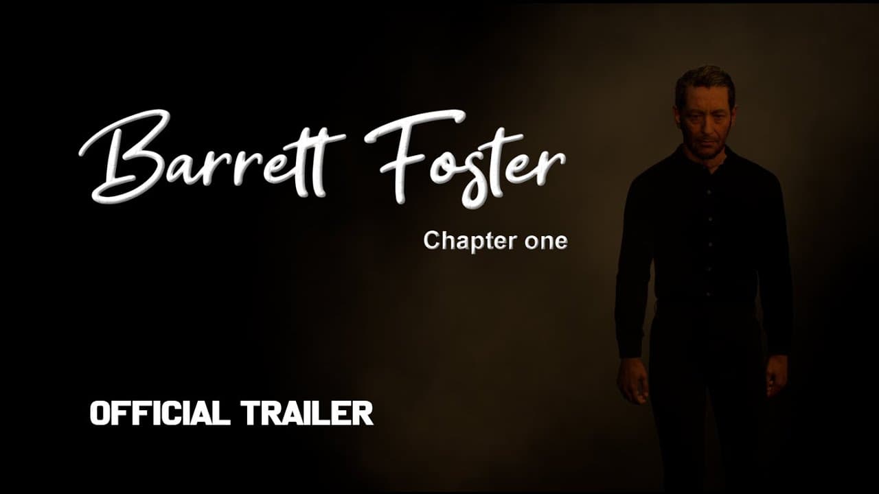 Barrett Foster: Chapter One trailer thumbnail