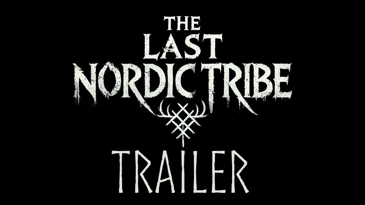 The Last Nordic Tribe trailer thumbnail
