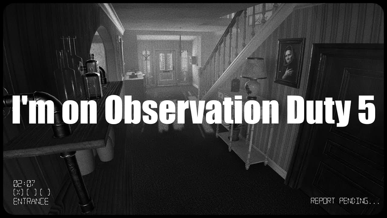 I'm on Observation Duty 5 trailer thumbnail