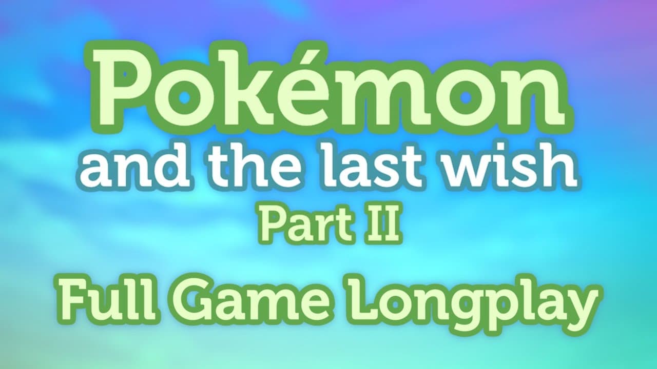 Pokémon and the Last Wish Part II trailer thumbnail