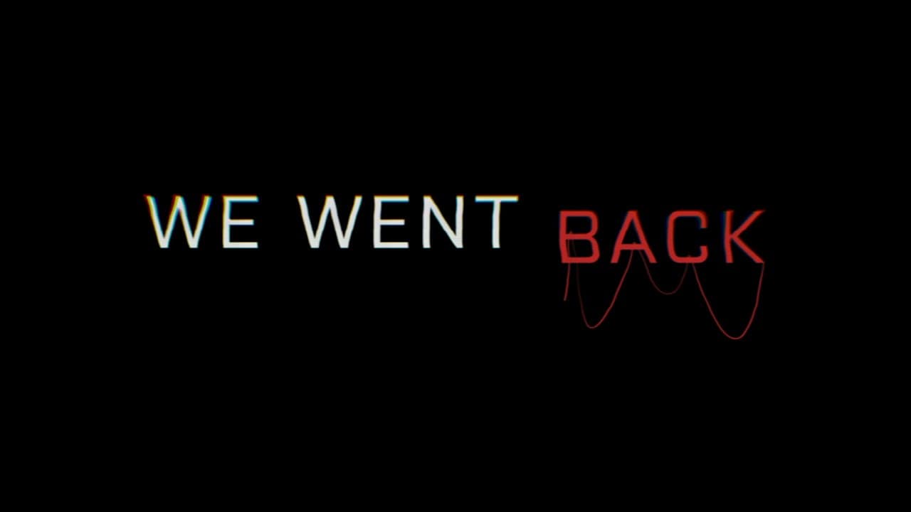 We Went Back trailer thumbnail