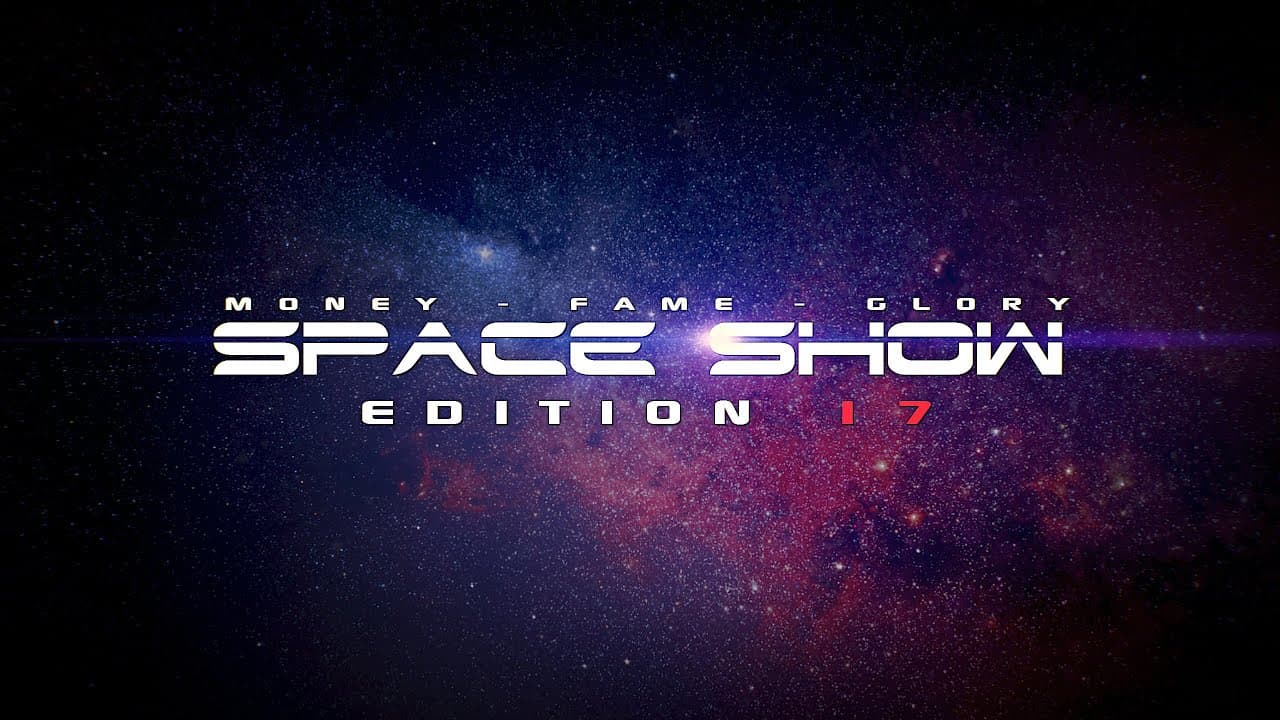 Space Show Edition 17 trailer thumbnail