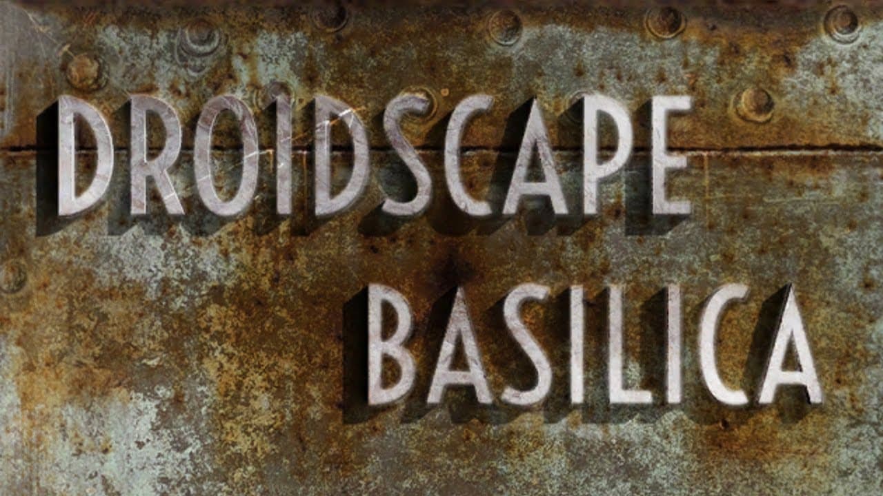 Droidscape: Basilica trailer thumbnail