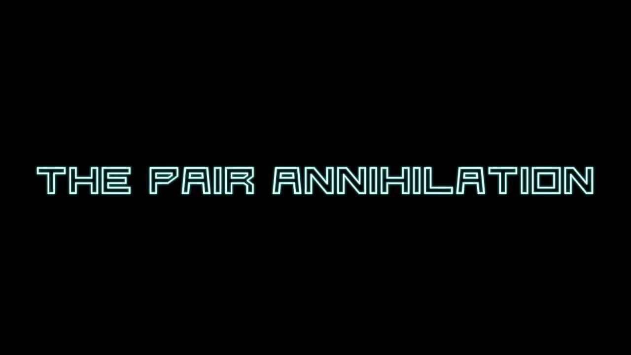 The Pair Annihilation trailer thumbnail