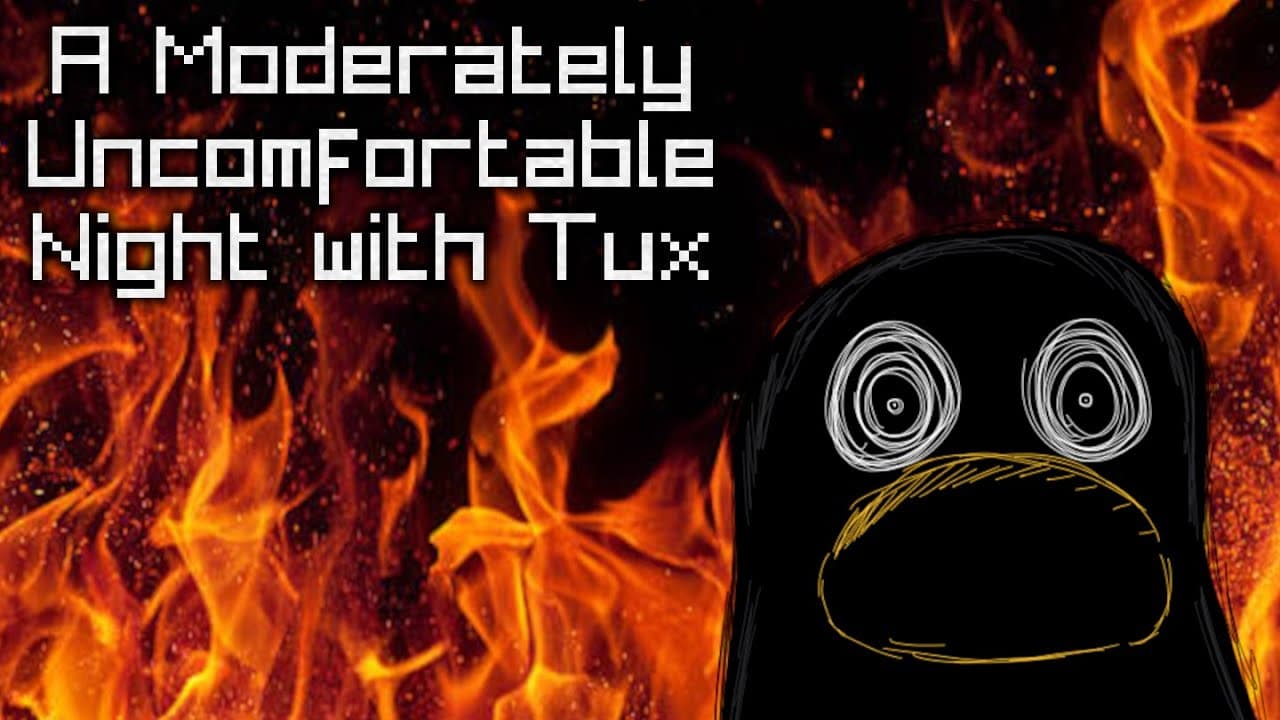 A Moderately Uncomfortable Night with Tux trailer thumbnail