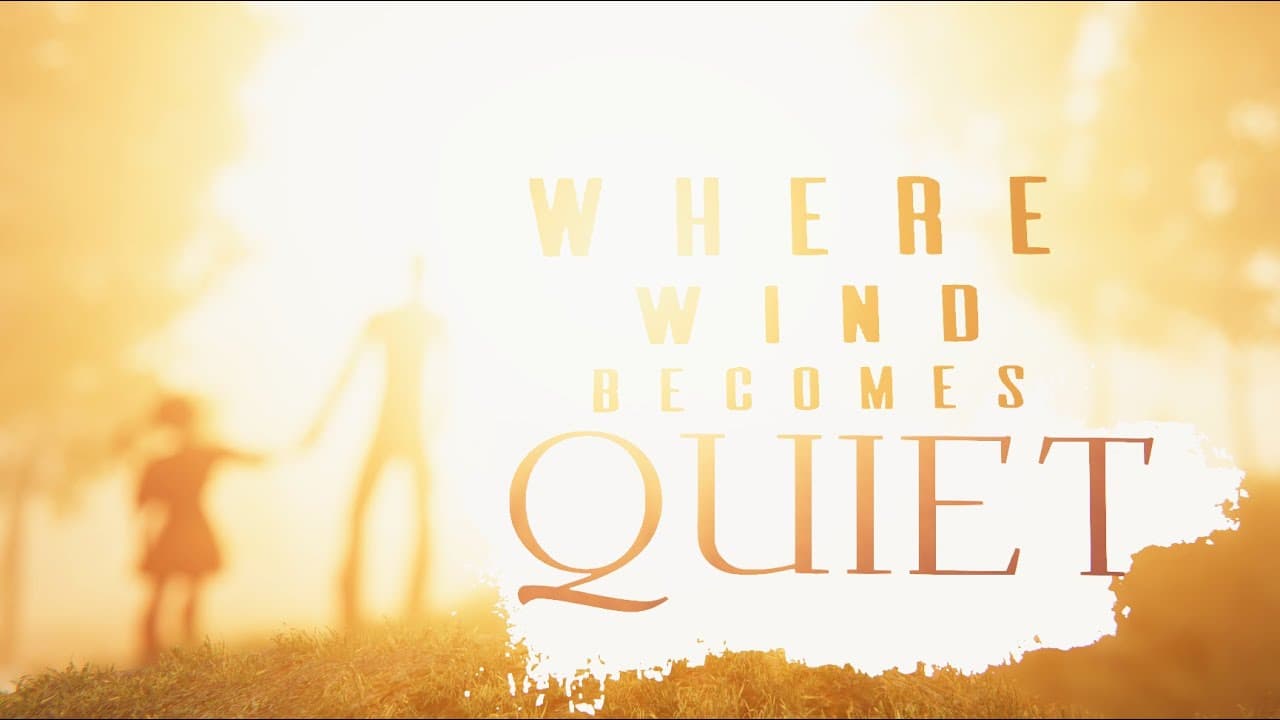 Where Wind Becomes Quiet trailer thumbnail