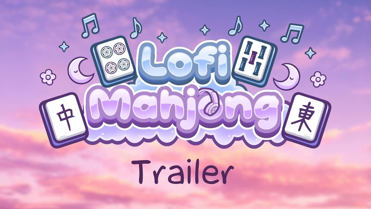 Lofi Mahjong trailer thumbnail