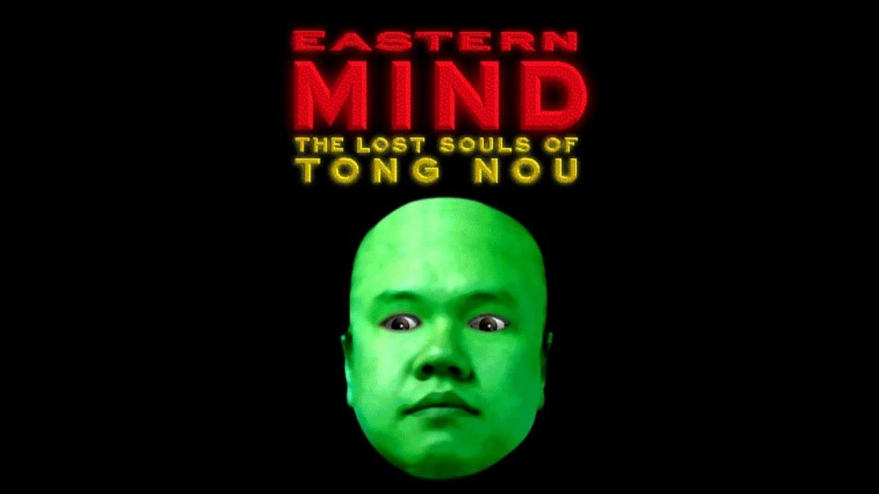 Eastern Mind: The Lost Souls of Tong Nou trailer thumbnail