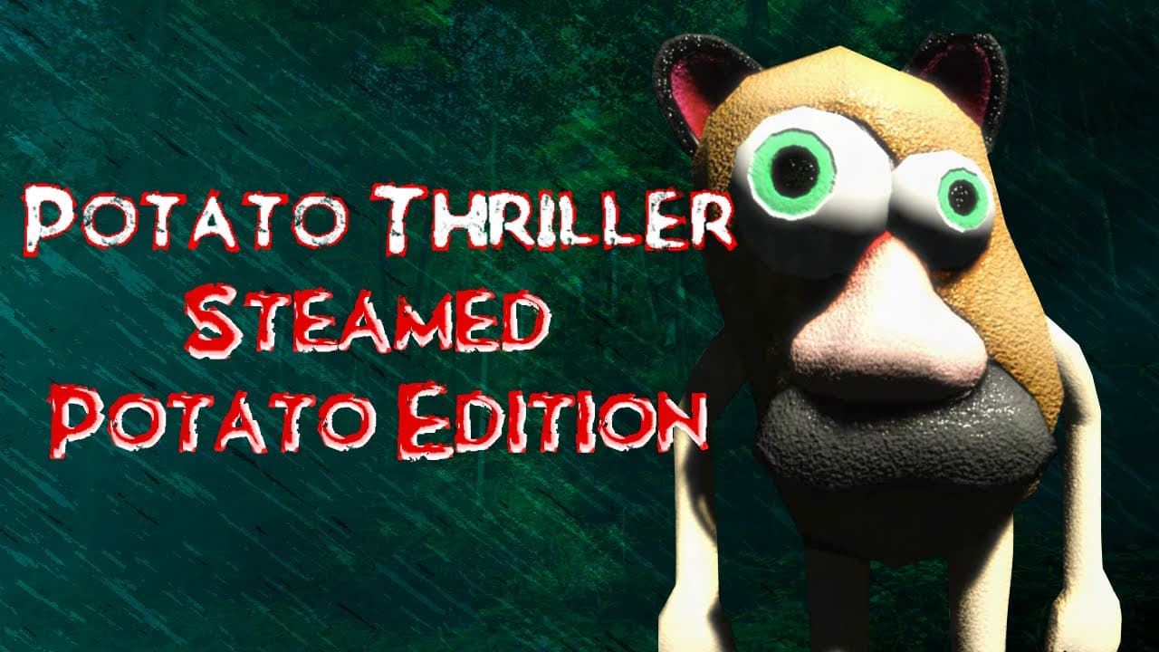 Potato Thriller: Steamed Potato Edition trailer thumbnail