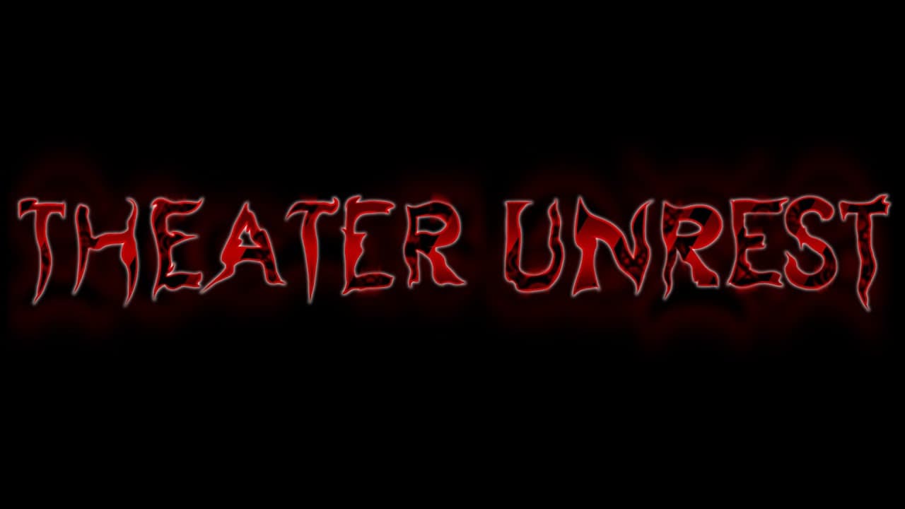 Theater Unrest trailer thumbnail