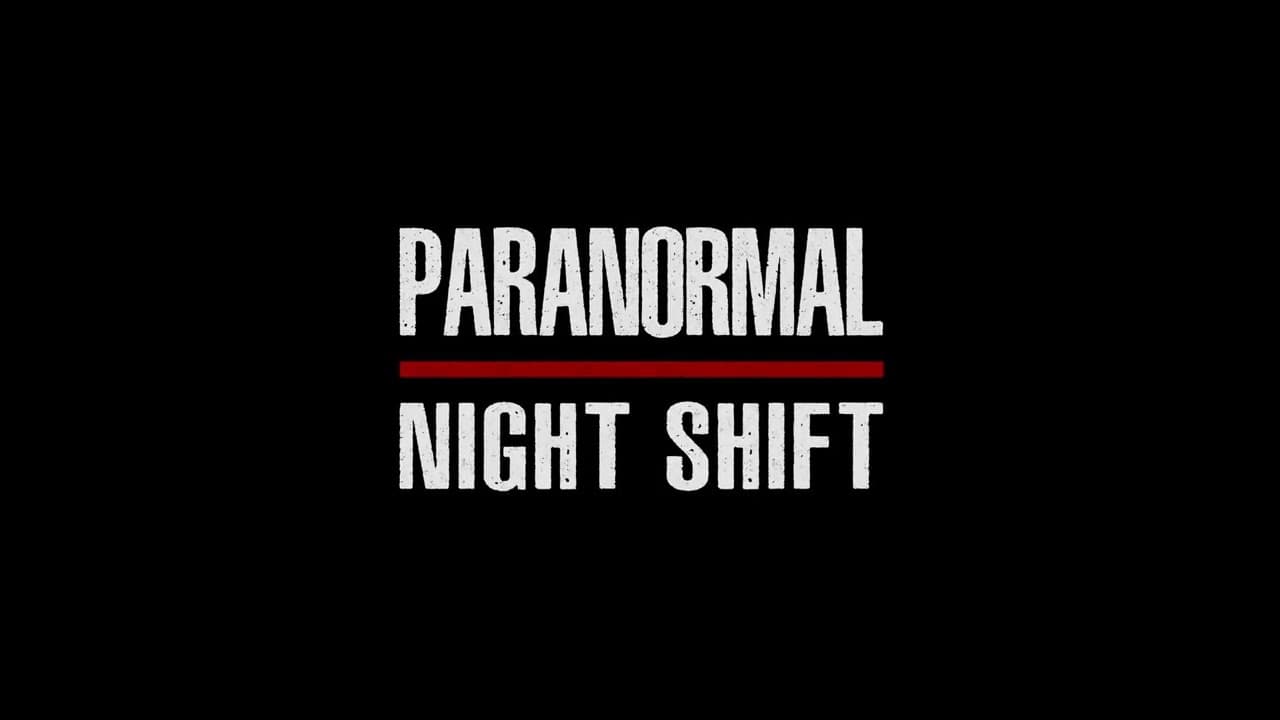 Paranormal Night Shift trailer thumbnail