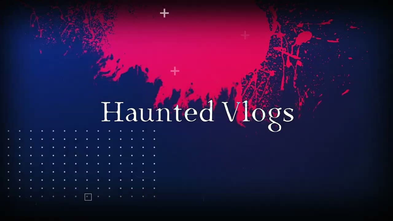 Haunted Vlogs trailer thumbnail