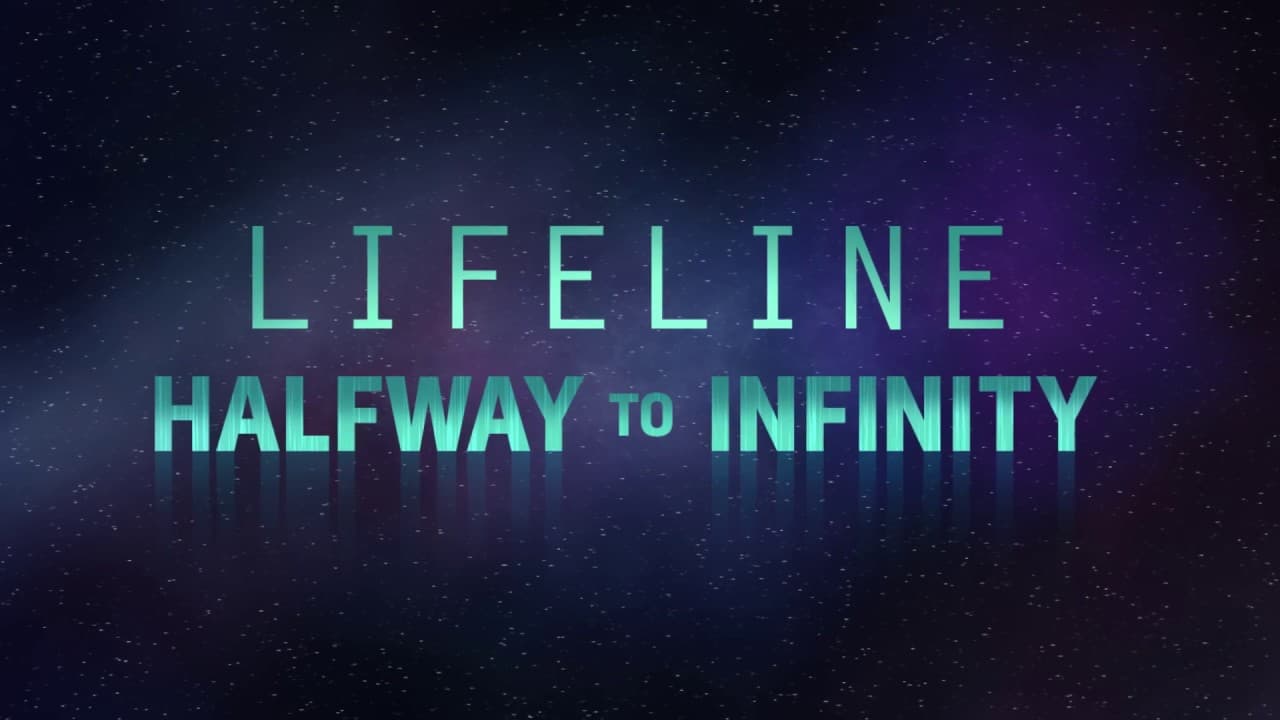 Lifeline: Halfway to Infinity trailer thumbnail