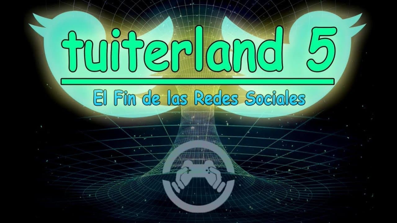 Tuiterland 5: El Fin de las Redes Sociales trailer thumbnail