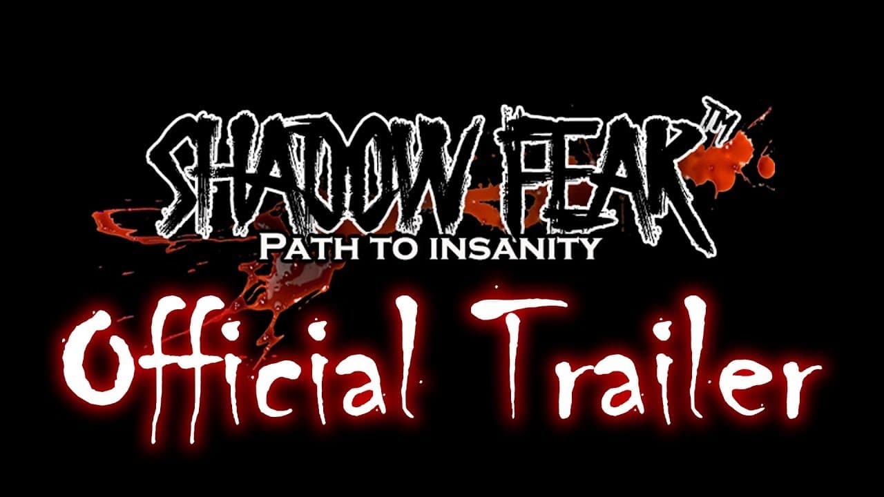 Shadow Fear Path to Insanity trailer thumbnail