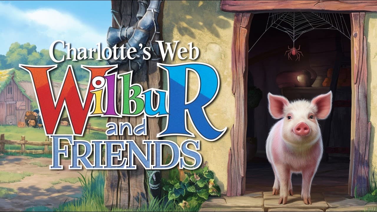 Charlotte's Web: Wilbur and Friends trailer thumbnail