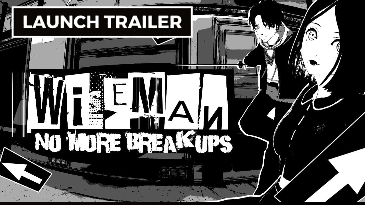 Wiseman: No More Breakups trailer thumbnail
