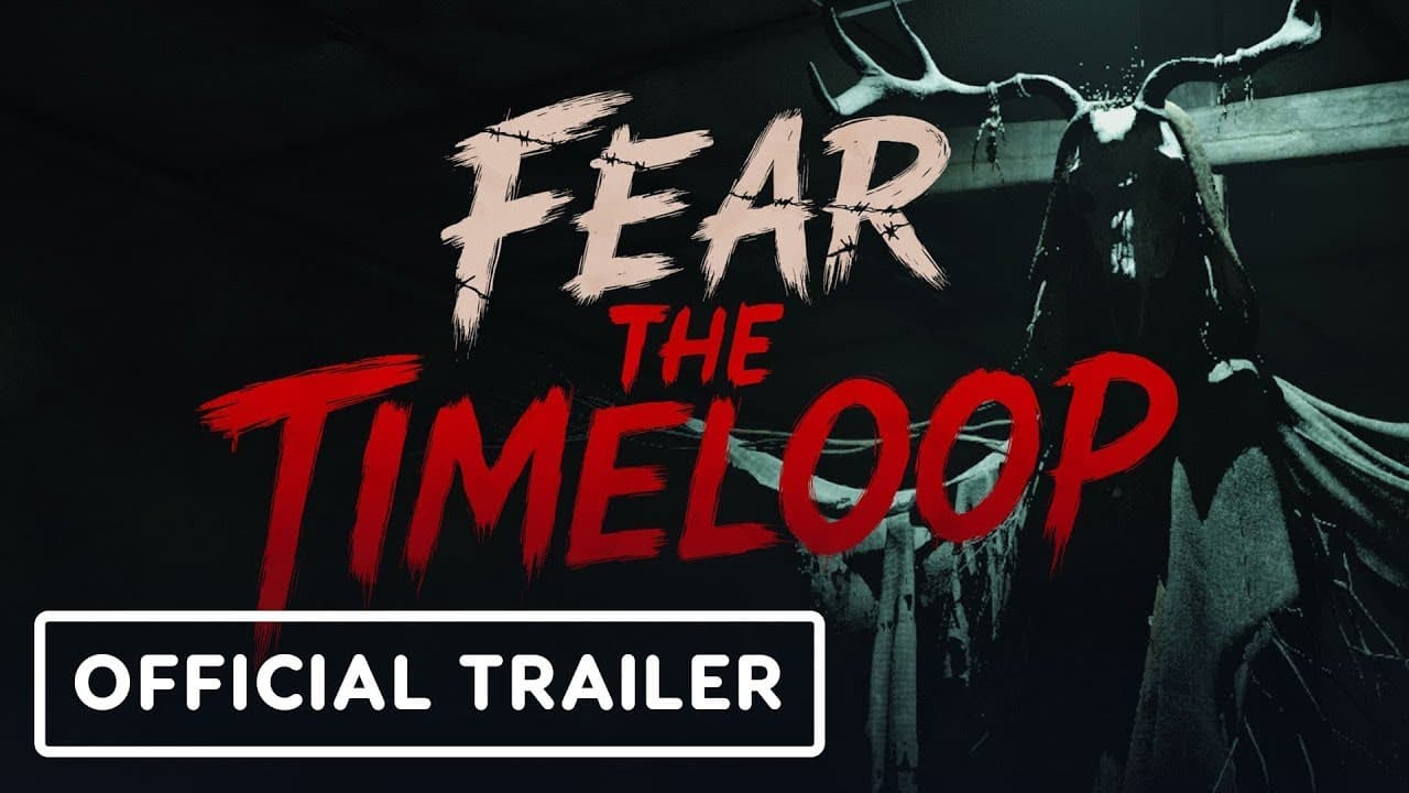 Fear the Timeloop trailer thumbnail