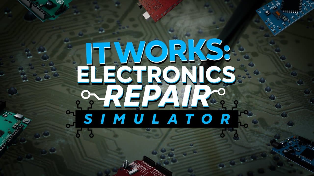 It Works: Electronics Repair Simulator trailer thumbnail