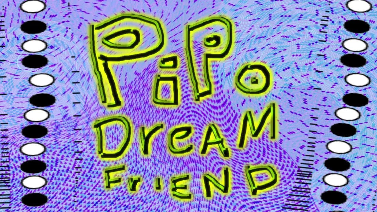 Pipo Dream Friend trailer thumbnail