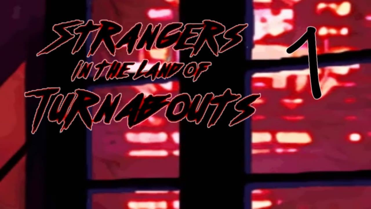 Strangers In The Land Of Turnabouts trailer thumbnail