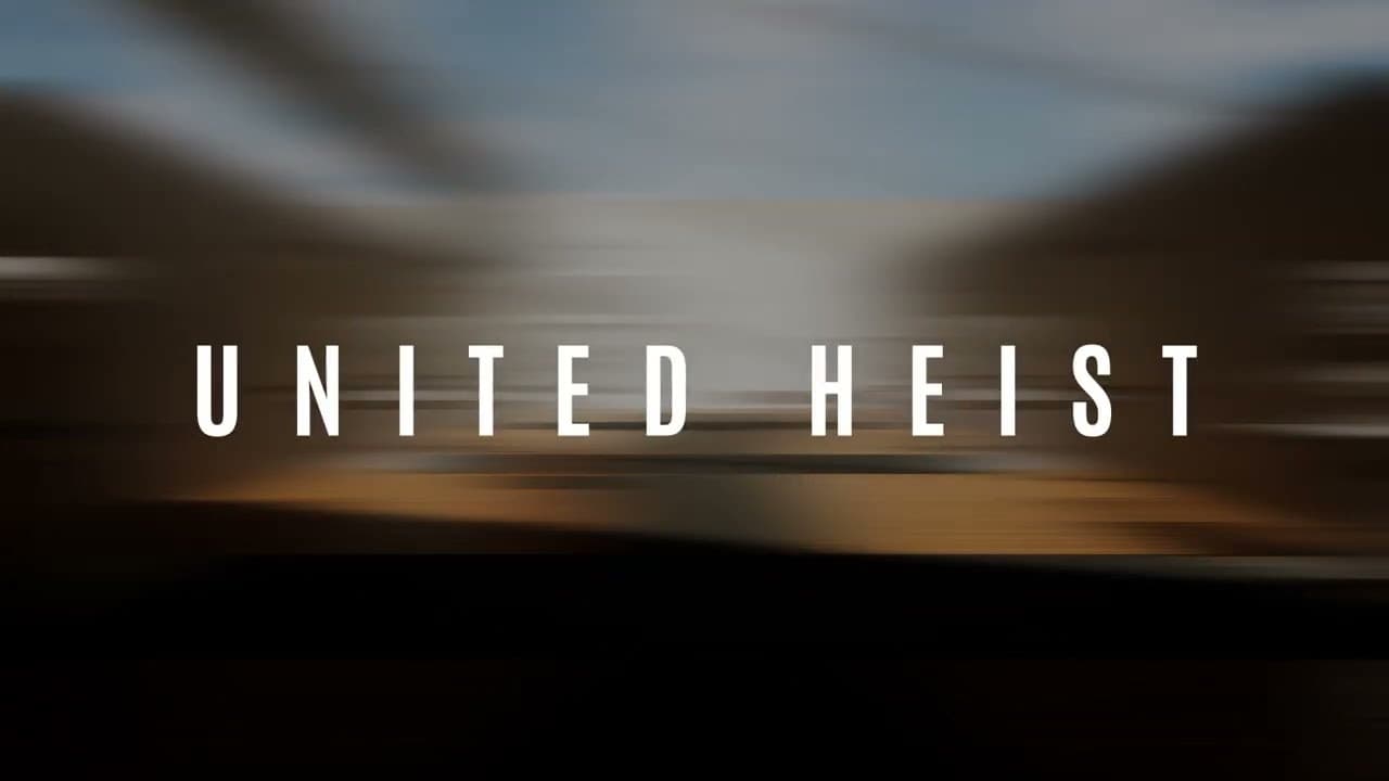 United Heist trailer thumbnail