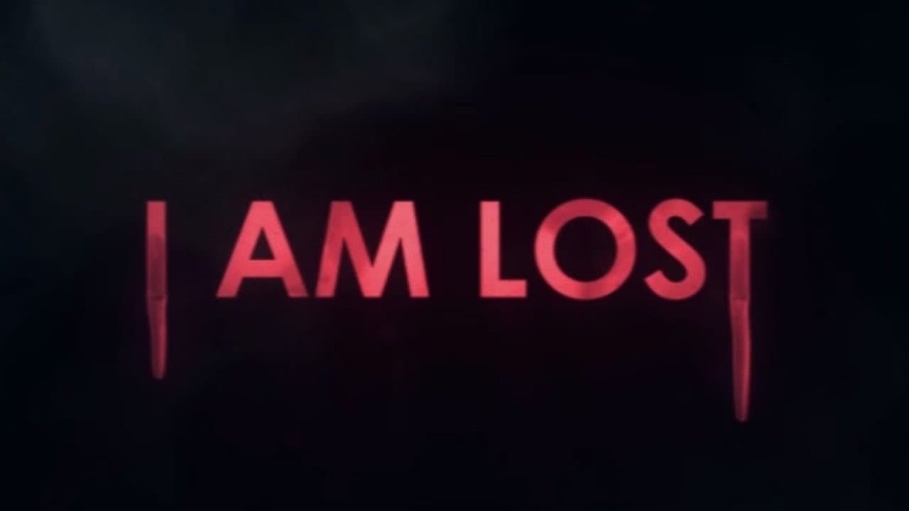 I am Lost trailer thumbnail