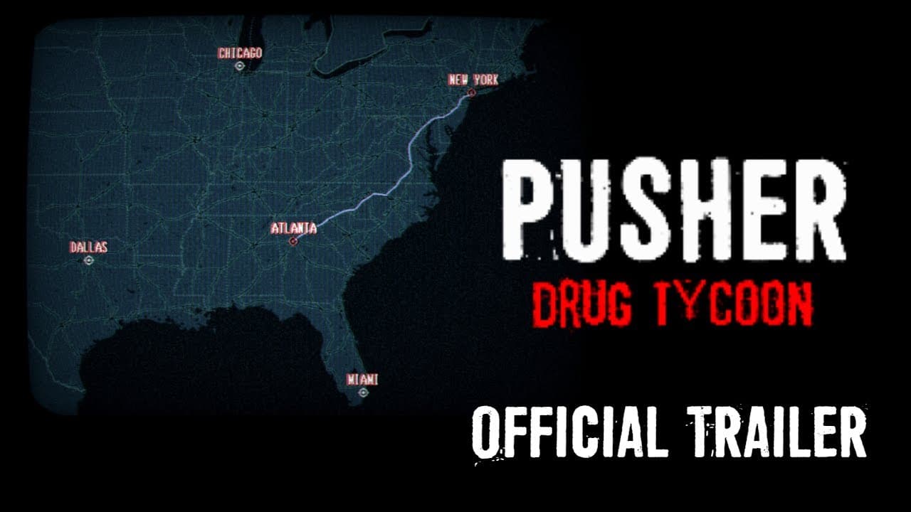 Pusher: Drug Tycoon trailer thumbnail