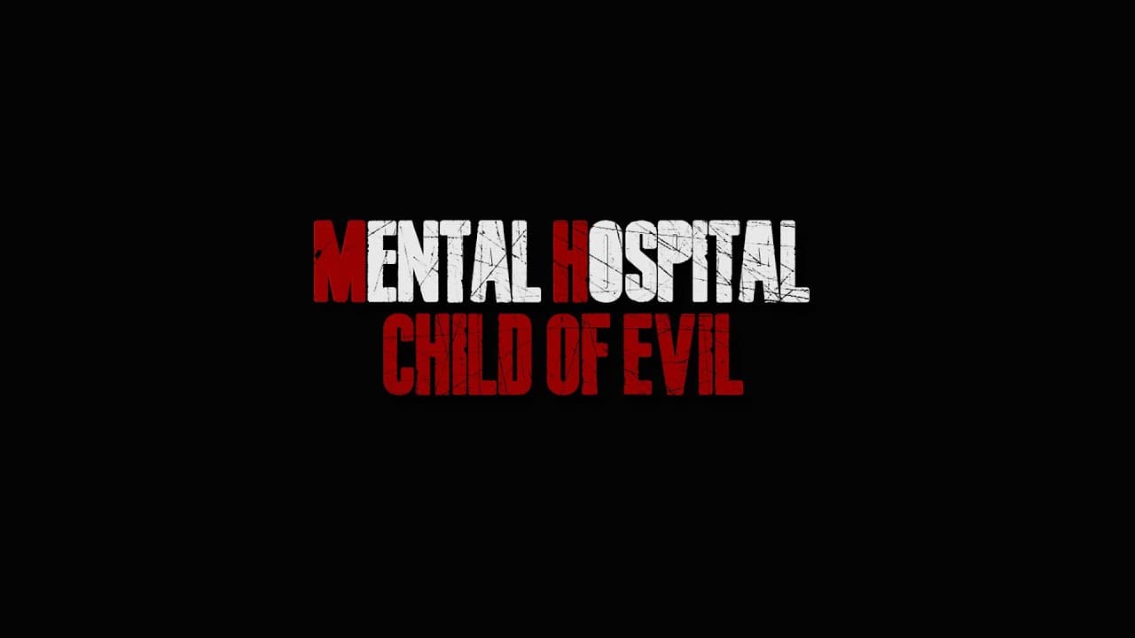Mental Hospital: Child of Evil trailer thumbnail