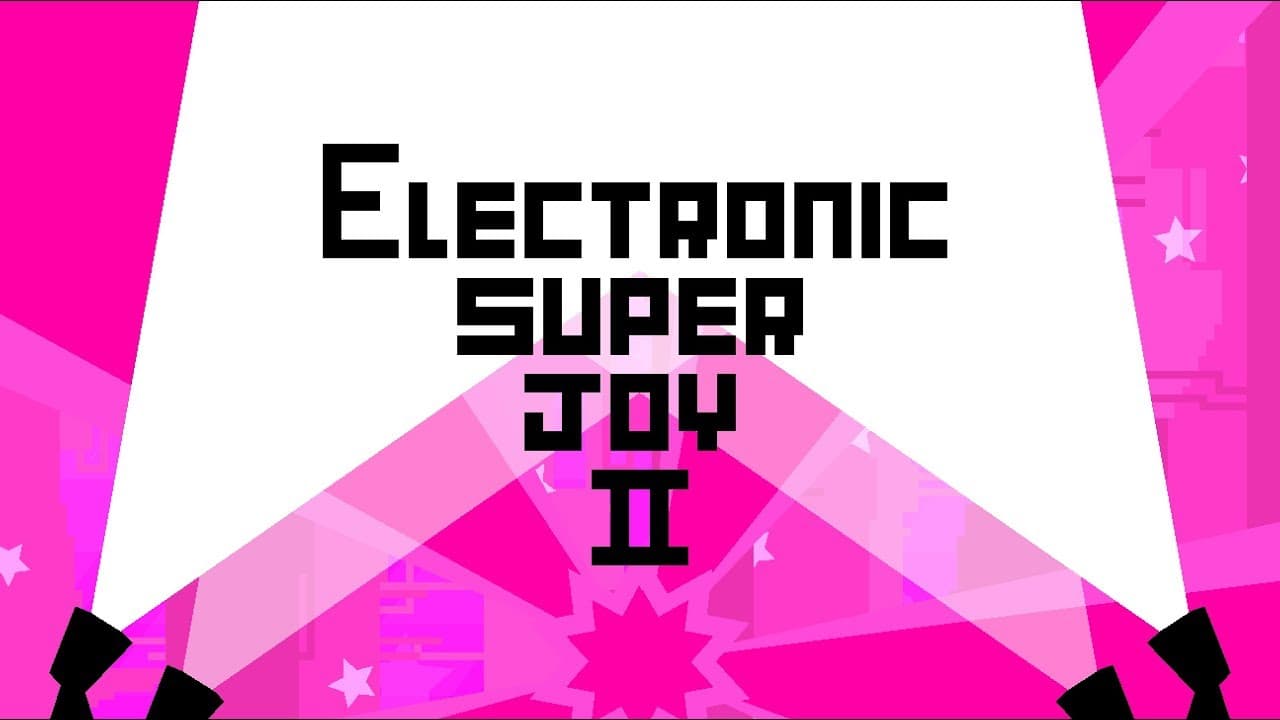 Electronic Super Joy 2 trailer thumbnail