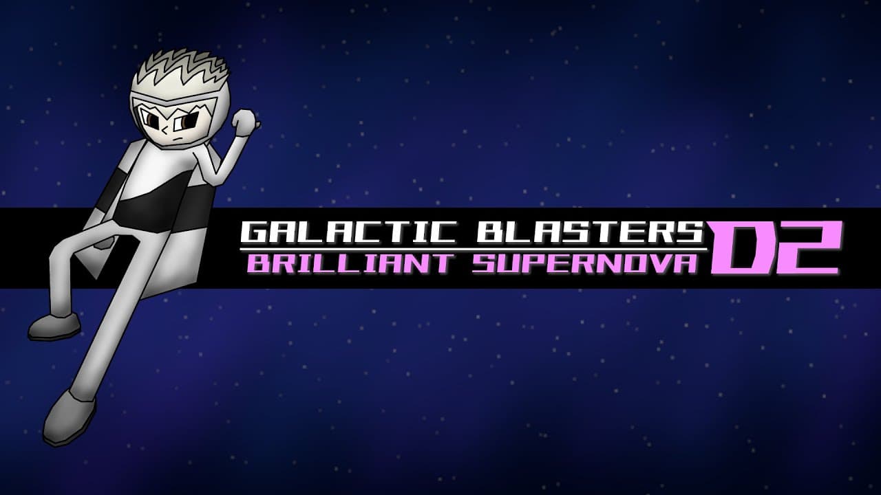 Galactic Blasters D2: Brilliant Supernova trailer thumbnail
