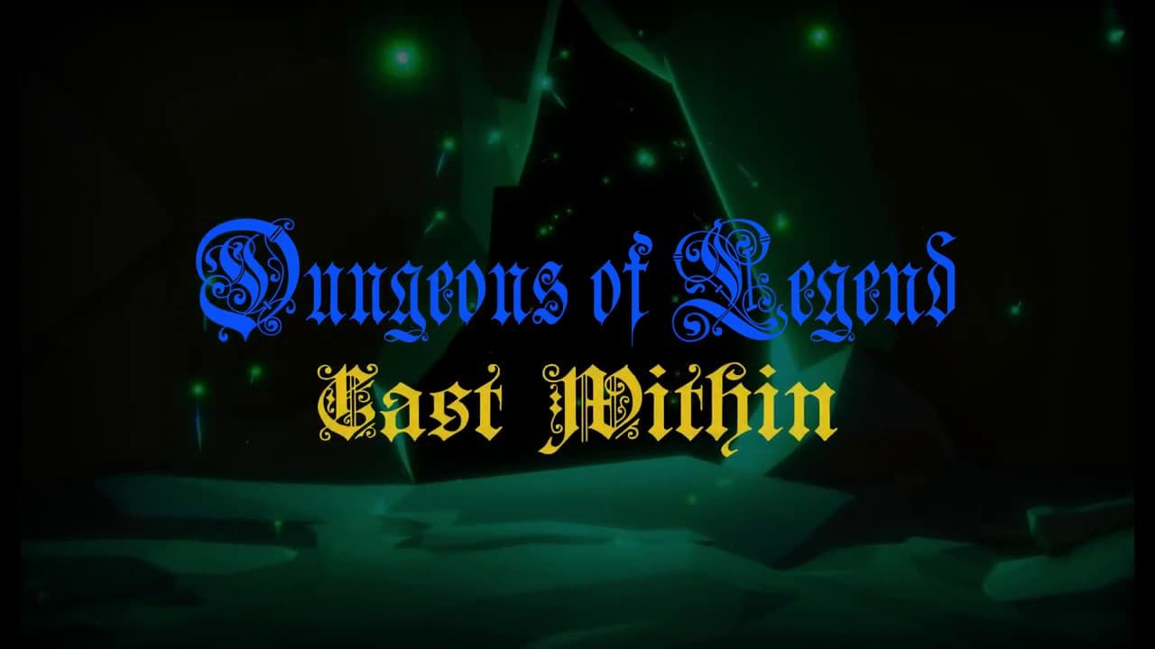 Dungeons of Legend: Cast Within trailer thumbnail