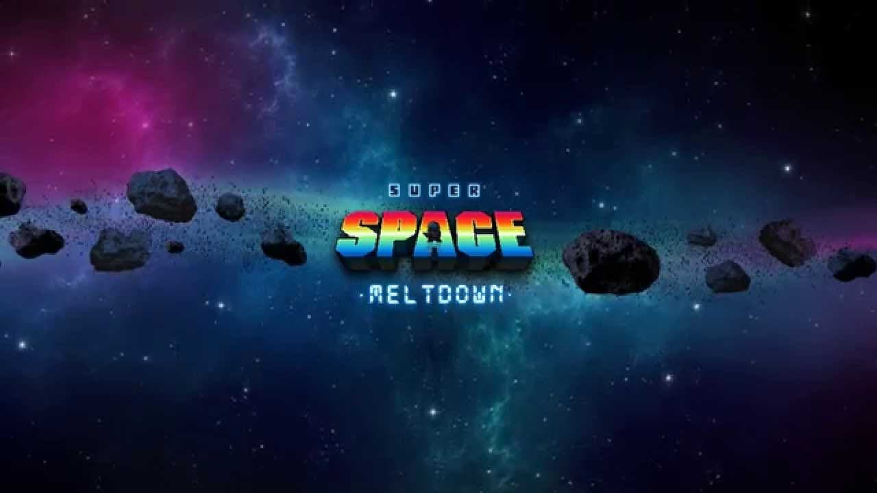 Super Space Meltdown trailer thumbnail
