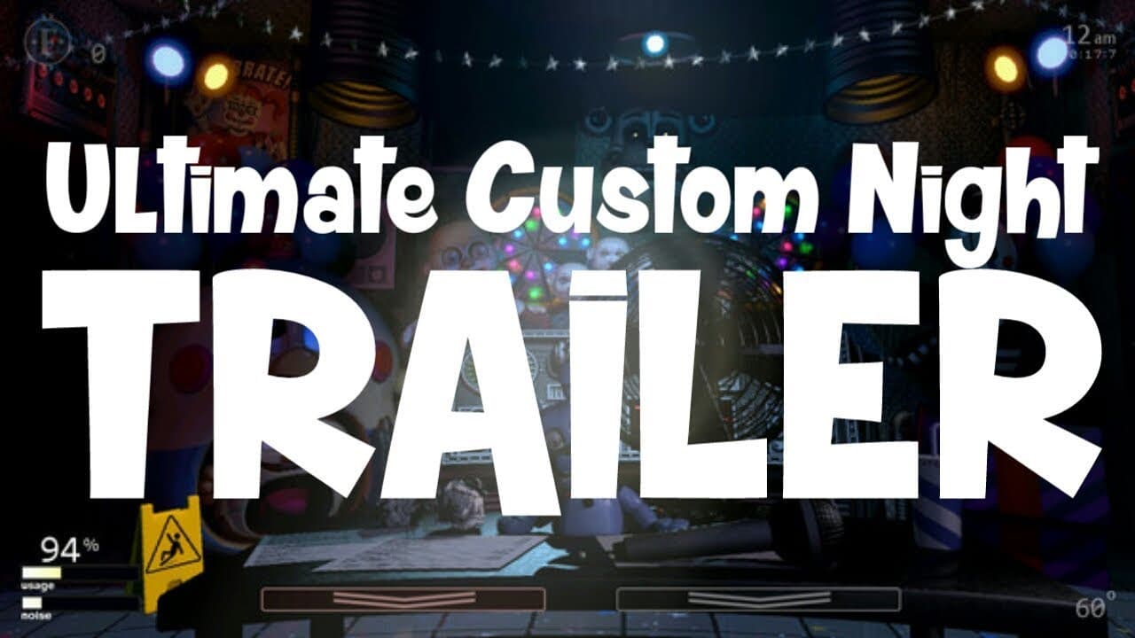 Ultimate Custom Night trailer thumbnail