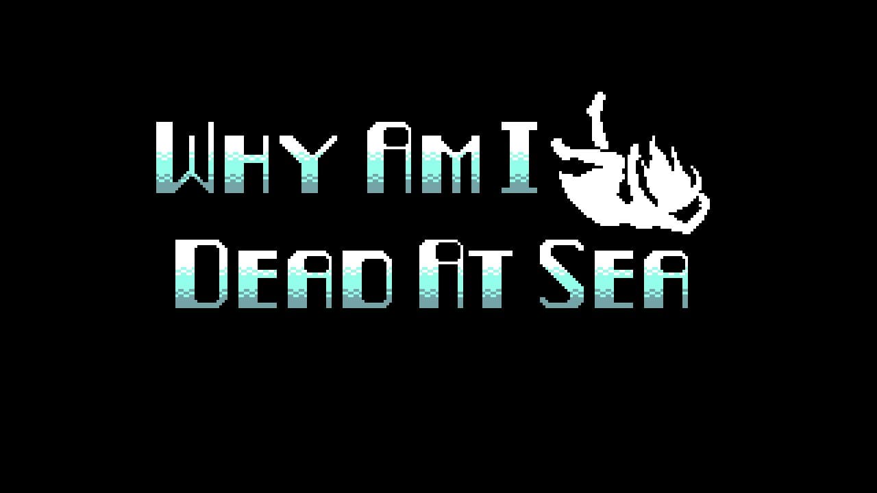 Why Am I Dead At Sea trailer thumbnail