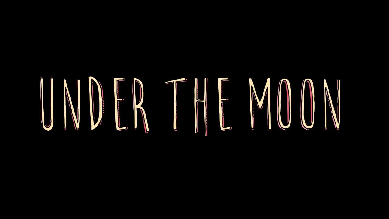 Under the Moon trailer thumbnail