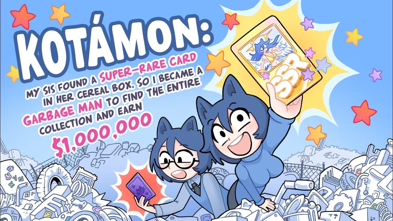 Kotamon: My Sis Found a Super-Rare Card in Her Cereal Box, so I Became a Garbage Man to Find the Entire Collection and Earn $1,000,000 trailer thumbnail